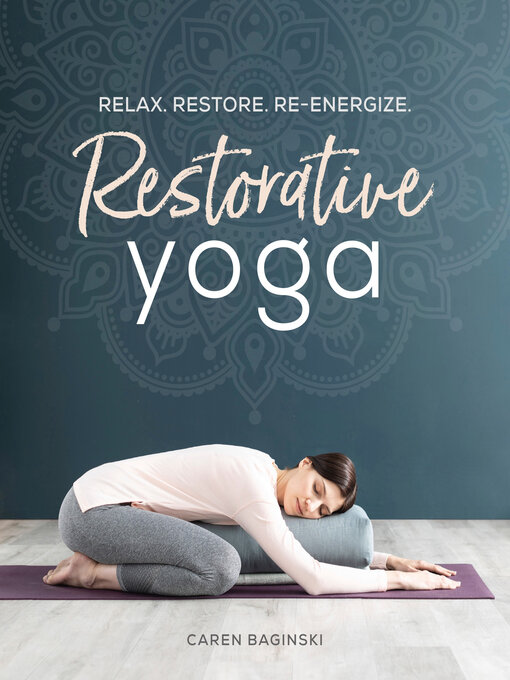 Title details for Restorative Yoga by Caren Baginski - Wait list